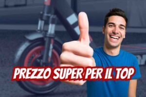 Prezzo super per il monopattino top di gamma
